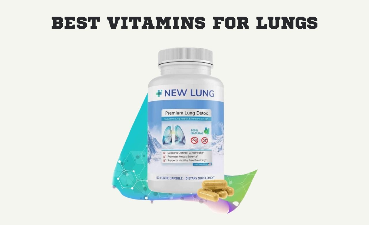 Best Vitamins for Lungs